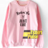 Rockin’ The Aunt Life sweatshirt