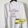 Rolling My Eyes sweatshirt
