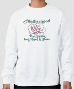 Rose Motherhood the Ghetto Sweatshirt Cheap 1