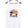 Salt Water Heals Everithing tank top