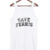Save Ferris tank top