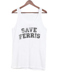Save Ferris tank top