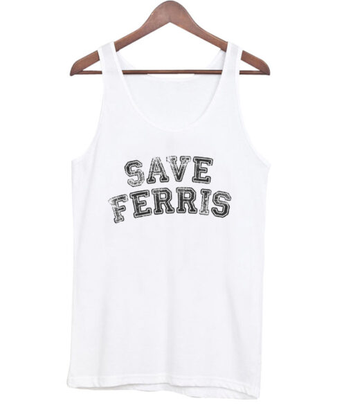 Save Ferris tank top