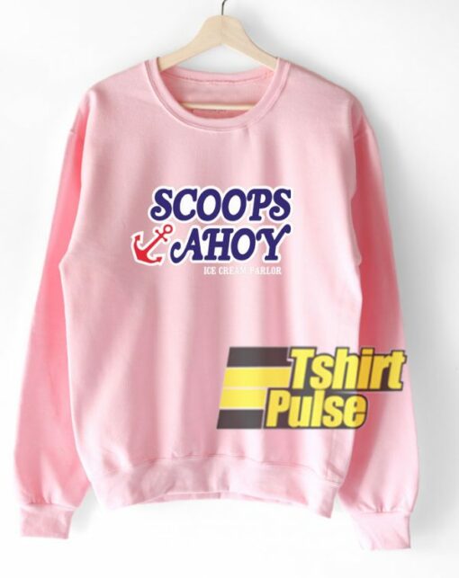 Scoops Ahoy Steve sweatshirt