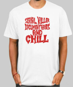 Serial Killer Documentaries and Chill Sweatshirt Cheap 2 Serial Killer Documentaries and Chill Sweatshirt Cheap 3
