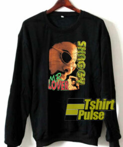 Shaggy Mr Lover sweatshirt