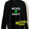 Shamrock Wicked Smaht sweatshirt