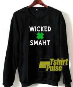 Shamrock Wicked Smaht sweatshirt Shamrock Wicked Smaht sweatshirt