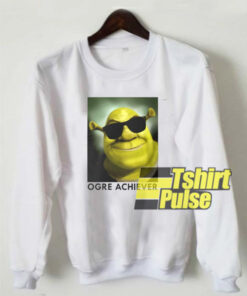 Shrek Ogre Achiever sweatshirt