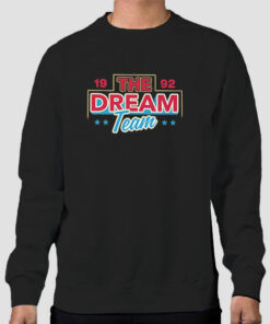 Since 1992 the Dream Team Sweatshirt Cheap Since 1992 the Dream Team Sweatshirt Cheap