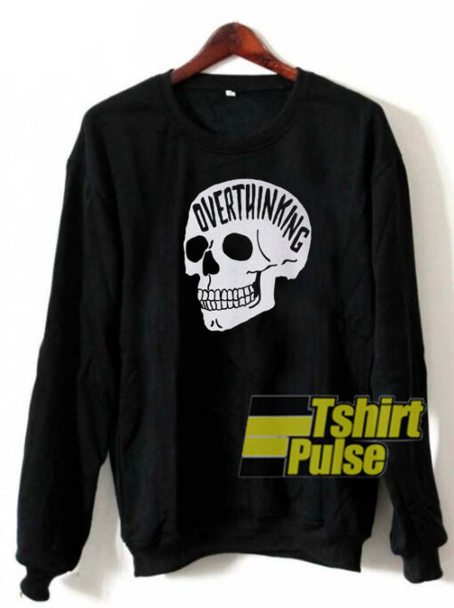 Skull Overthinking sweatshirt