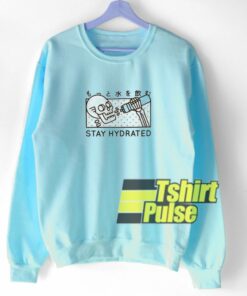 Skull Stay Hydrated sweatshirt 1 Skull Stay Hydrated sweatshirt 2