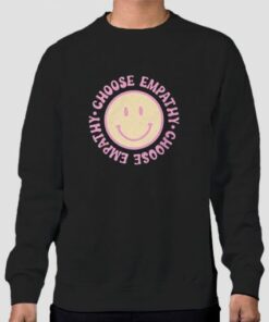Smiley Face Choose Empathy Sweatshirt Cheap 3 Smiley Face Choose Empathy Sweatshirt Cheap 4