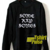 Some Rap Songs Letters sweatshirt