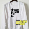 Some Serious Gourmet Shit sweatshirt