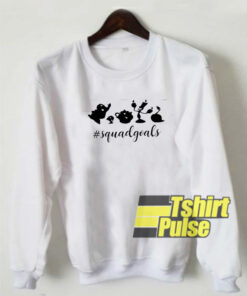 Squadgoals sweatshirt
