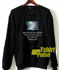 Statue Liberty Monument sweatshirt