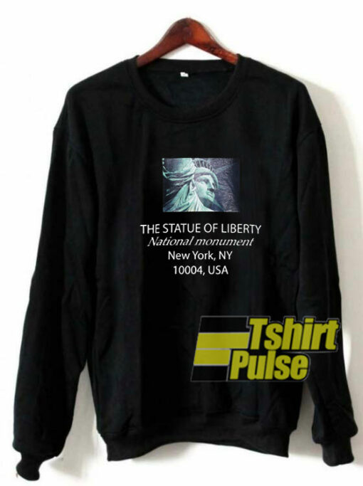 Statue Liberty Monument sweatshirt