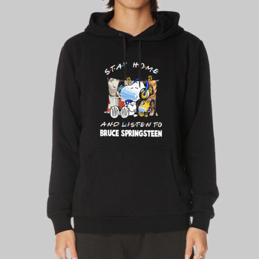 Stay Home and Listen to Bruce Springsteen Sweatshirt Cheap