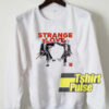 Strange Love sweatshirt