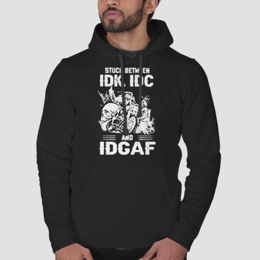 Stuck Between IDK IDC Shirt Cheap