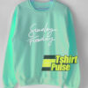Sunday Funday Slogan sweatshirt