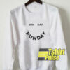 Sunday Funday Smile sweatshirt