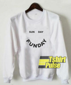Sunday Funday Smile sweatshirt