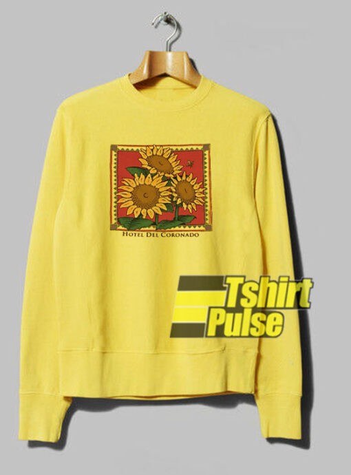 Sunflower Hotel Del Coronado sweatshirt