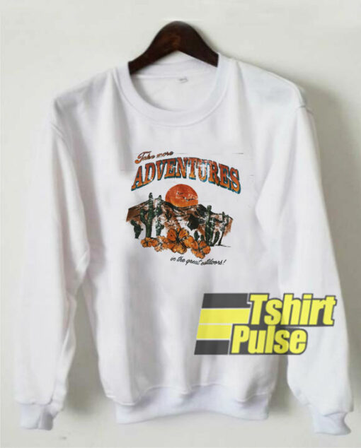 Take Adventures sweatshirt