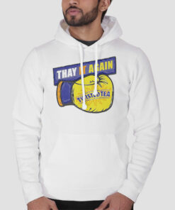 Thay It Again Twisted Tea Boxing Sweatshirt Cheap