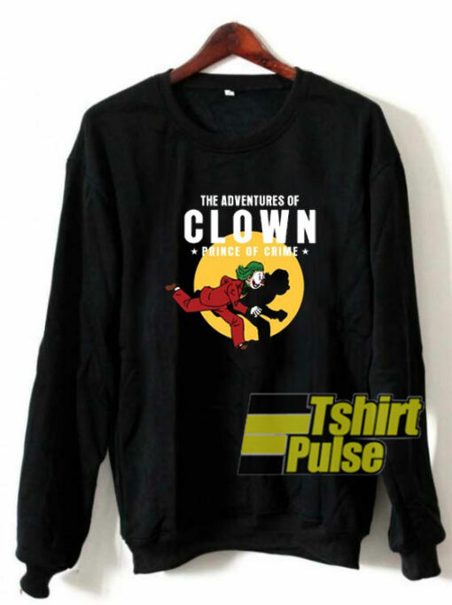 The Adventure Of Clown sweatshirt