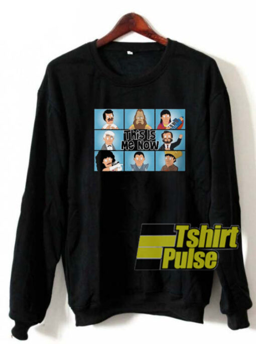 The Gene Bunch This Is Me Now sweatshirt