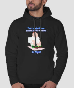 The Lonely Stoner Seems to Free His Mind at Night Meme Sweatshirt Cheap