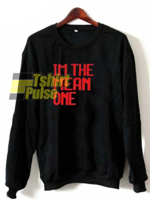 The Mean One sweatshirt