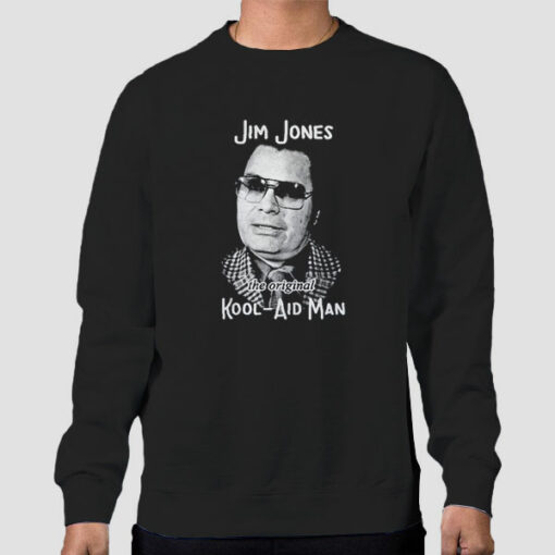 The Original Jim Jones Kool Aid Sweatshirt Cheap