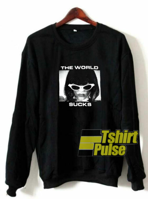 The World Suck sweatshirt