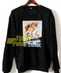 Titanic Poster sweatshirt