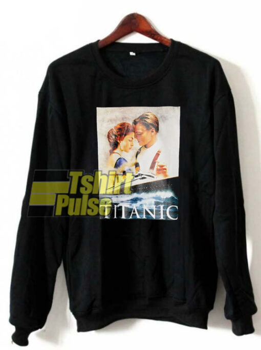 Titanic Poster sweatshirt