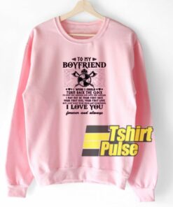 To My Boyfriend sweatshirt