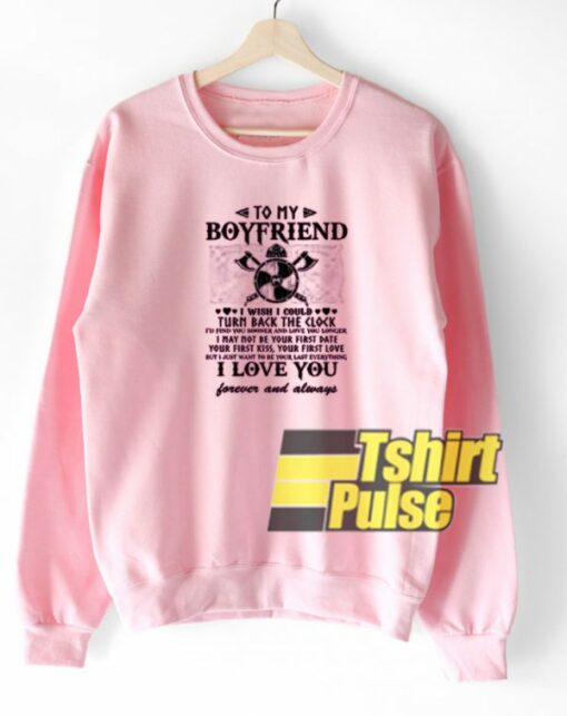 To My Boyfriend sweatshirt