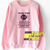 To My Wife sweatshirt