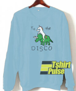 To The Disco sweatshirt