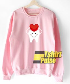 Tooth Honding a Heart sweatshirt
