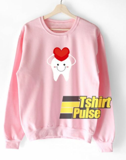 Tooth Honding a Heart sweatshirt