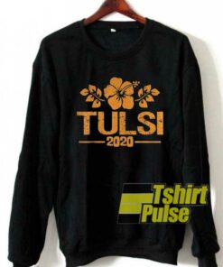 Tulsi 2020 sweatshirt Tulsi 2020 sweatshirt
