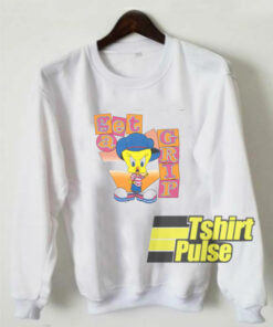 Tweety Bird Get a Grip sweatshirt