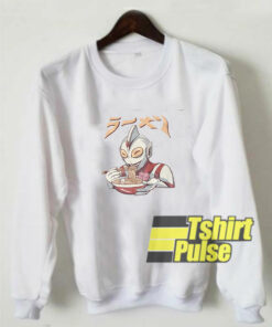 Ultraman Eats Ramen sweatshirt
