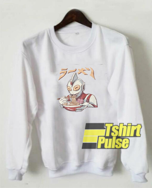 Ultraman Eats Ramen sweatshirt