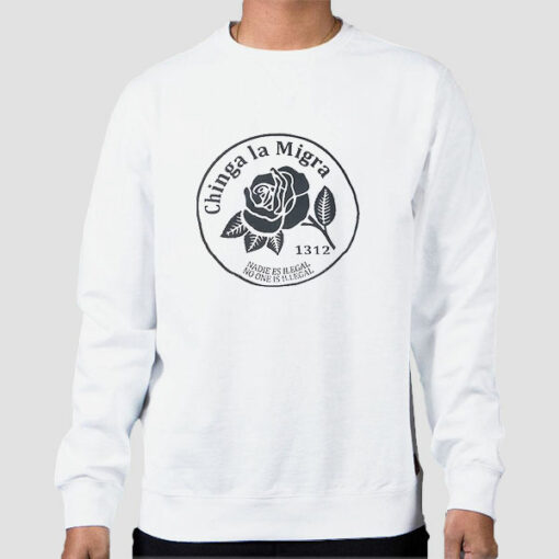 Vintage Rose Chinga La Migra Sweatshirt Cheap